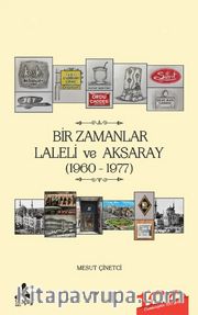 Bir Zamanlar Laleli ve Aksaray (1960-1977)