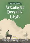 Arkadaşlar Dersimiz Hayat