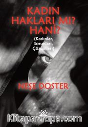 Kadın Hakları Mı? Hani?