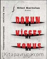 Dokun (Ma) Hisset (Me) Konuş (Ma)