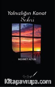 Yalnızlığın Kanat Sesleri 