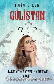 Gülistan <br /> (JÖH) Jandarma Özel Harekat