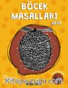 Böcek Masalları / Hava