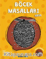 Böcek Masalları / Hava
