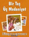 Bir Taş Üç Medeniyet