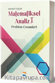Matematiksel Analiz 1 <br /> Problem Çözümleri 