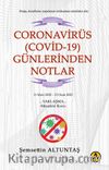 Coronavirüs (Covid-19) Günlerinden Notlar