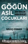 Göğün Asil Çocukları