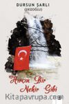 Hırçın Bir Nehir Gibi