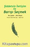 Şiddetsiz İletişim İle Barışı Seçmek