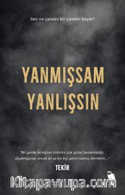 Yanmışsam Yanlışsın