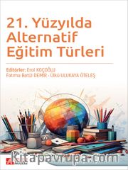 21. Yüzyılda Alternatif Eğitim Türleri