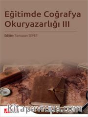 Eğitimde Coğrafya Okuryazarlığı III