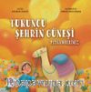 Turuncu Şehrin Güneşi Peygamberimiz