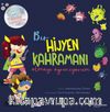 Bir Hijyen Kahramanı Olmayı Öğreniyorum