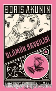 Ölümün Sevgilisi <br /> Bir Erast Fandorin Romanı