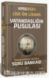 2024 KPSS Lise Ön Lisans Vatandaşlık Vatandaşlığın Pusulası Soru Bankası Çözümlü 