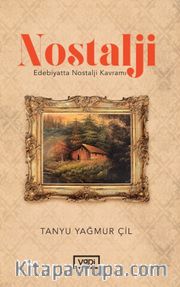 Nostalji <br /> Edebiyatta Nostalji Kavramı
