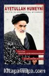 Ayetullah Humeyni & Politik ve Entelektüel Biyografi