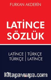 Latince Sözlük <br /> Latince-Türkçe Türkçe-Latince