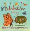 Kelebekler Çok mu Çok… Tuhaf!