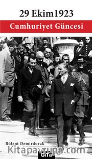 29 Ekim 1923 <br /> Cumhuriyet  Güncesi