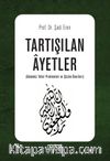 Tartışılan Ayetler (Günümüz Tefsir Problemleri ve Çözüm Önerileri)