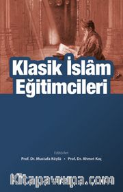 Klasik İslam Eğitimcileri