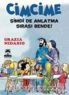 Cimcime / Şimdi de Anlatma Sırası Bende!