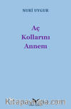 Aç Kollarını Annem