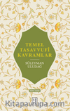 Temel Tasavvufî Kavramlar
