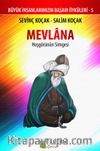 Mevlana & Hoşgörünün Simgesi