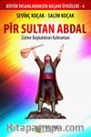 Pir Sultan Abdal & Zulme Başkaldıran Kahraman
