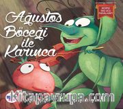 Ağustos Böceği ile Karınca / Resimli Baş Ucu Masallarım