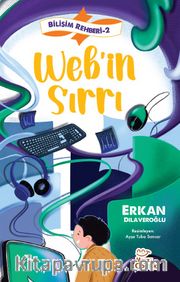 Bilişim Rehberi 2 / Web’in Sırrı