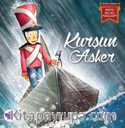 Kurşun Asker / Resimli Baş Ucu Masallarım