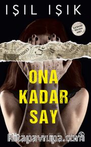 Ona Kadar Say / Saklambaç (Ciltli)