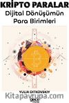 Kripto Paralar & Dijital Dönüşümün Para Birimleri