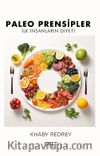 Paleo Prensipler & İlk İnsanların Diyeti