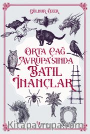 Orta Çağ Avrupa’sında Batıl İnançlar