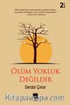 Ölüm Yokluk Değildir
