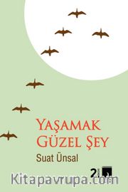 Yaşamak Güzel Şey