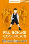 Pal Sokağı Çocukları (Karton Kapak)