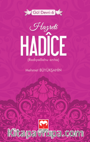 Hazreti Hadice / Gül Devri -6