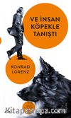 Ve İnsan Köpekle Tanıştı