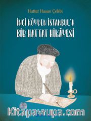 İnci Köyden İstanbul'a Bir Hattat Hikayesi (Karton kapak)