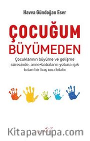 Çocuğum Büyümeden
