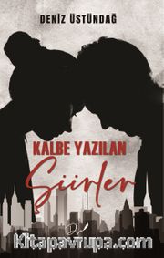 Kalbe Yazılan Şiirler