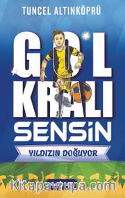 Gol Kralı Sensin 1 / Yıldızın Doğuyor