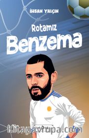 Rotamız Benzema